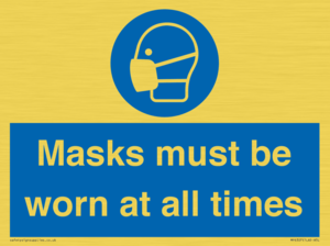 Masks must be worn at all times